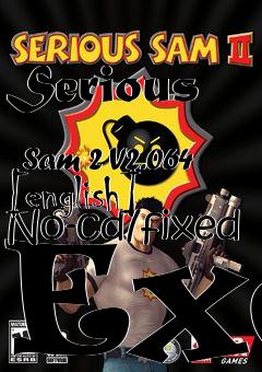 Box art for Serious
            Sam 2 V2.064 [english] No-cd/fixed Exe