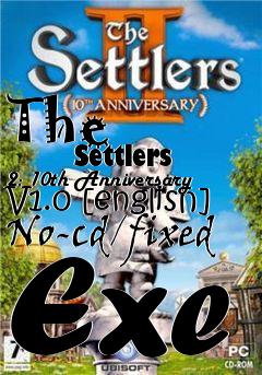 Box art for The
            Settlers 2: 10th Anniversary V1.0 [english] No-cd/fixed Exe