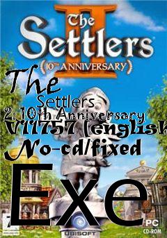 Box art for The
            Settlers 2: 10th Anniversary V11757 [english] No-cd/fixed Exe