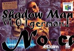 Box art for Shadow
Man V1.0 [german] No-cd