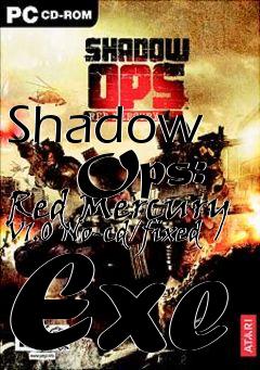 Box art for Shadow
      Ops: Red Mercury V1.0 No-cd/fixed Exe