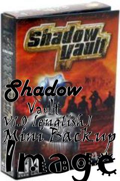Box art for Shadow
      Vault V1.0 [english] Mini Backup Image