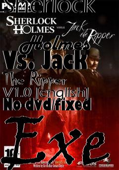 Box art for Sherlock
            Holmes Vs. Jack The Ripper V1.0 [english] No-dvd/fixed Exe