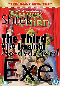 Box art for Shrek
            The Third V1.0 [english] No-dvd/fixed Exe