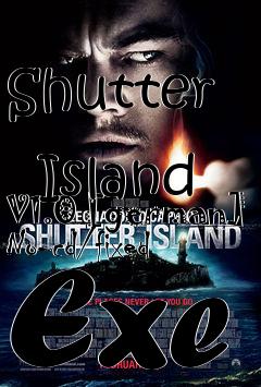 Box art for Shutter
            Island V1.0 [german] No-cd/fixed Exe
