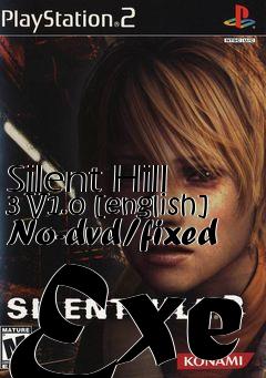Box art for Silent
Hill 3 V1.0 [english] No-dvd/fixed Exe
