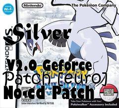 Box art for Silver
            V2.0 Geforce Patch [euro] No-cd Patch