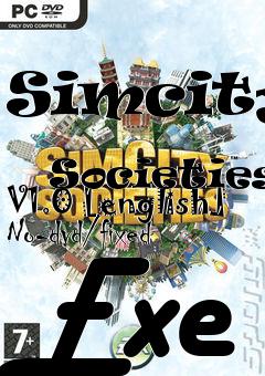 Box art for Simcity:
            Societies V1.0 [english] No-dvd/fixed Exe