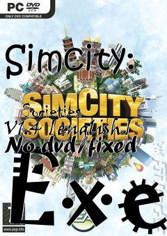 Box art for Simcity:
            Societies V1.4 [english] No-dvd/fixed Exe