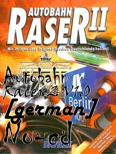 Box art for Autobahn Racer 2 V1.0 [german]
No-cd