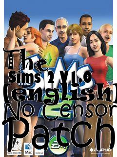 Box art for The
      Sims 2 V1.0 [english] No Censor Patch