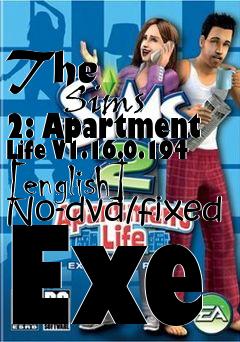 Box art for The
            Sims 2: Apartment Life V1.16.0.194 [english] No-dvd/fixed Exe