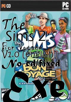 Box art for The
      Sims 2: Bon Voyage V1.0 [english] No-cd/fixed Exe