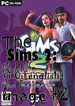 Box art for The
      Sims 2: Nightlife V1.0 [english] Mini Backup Image #2