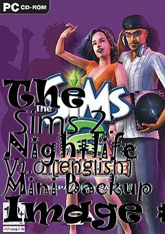 Box art for The
      Sims 2: Nightlife V1.0 [english] Mini Backup Image #3