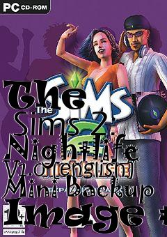 Box art for The
      Sims 2: Nightlife V1.0 [english] Mini Backup Image #3