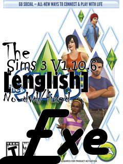 Box art for The
      Sims 3 V1.10.6 [english] No-dvd/fixed Exe