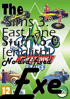 Box art for The
      Sims 3: Fast Lane Stuff V5.0 [english] No-dvd/fixed Exe