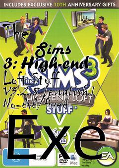 Box art for The
            Sims 3: High-end Loft Stuff V3.2.8 [english] No-dvd/fixed Exe