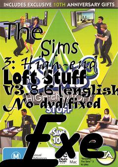 Box art for The
            Sims 3: High-end Loft Stuff V3.8.6 [english] No-dvd/fixed Exe