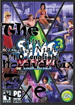 Box art for The
            Sims 3: Late Night V1.0 [english] No-dvd/fixed Exe