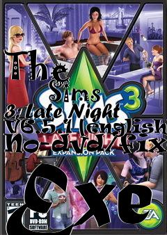 Box art for The
            Sims 3: Late Night V6.5.1 [english] No-dvd/fixed Exe