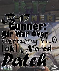 Box art for B-17
      Gunner: Air War Over Germany V1.0 [uk] No-cd Patch