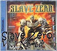 Box art for Slave
Zero V1.1 No-cd