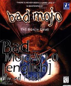 Box art for Bad
      Mojo V1.0 [english] No-cd Patch