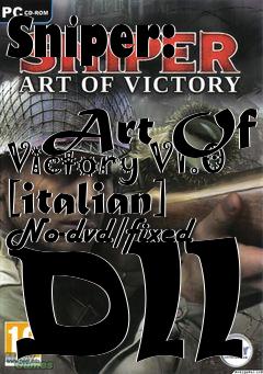 Box art for Sniper:
            Art Of Victory V1.0 [italian] No-dvd/fixed Dll