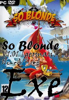Box art for So
Blonde V1.01 [german] No-cd/fixed Exe