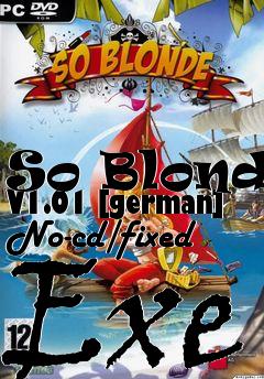 Box art for So
Blonde V1.01 [german] No-cd/fixed Exe