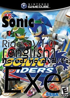 Box art for Sonic
            Riders V1.0 [english] No-cd/no-dvd/fixed Exe