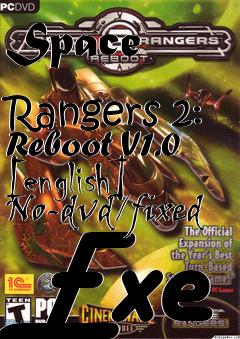 Box art for Space
            Rangers 2: Reboot V1.0 [english] No-dvd/fixed Exe