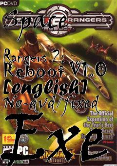 Box art for Space
            Rangers 2: Reboot V1.0 [english] No-dvd/fixed Exe