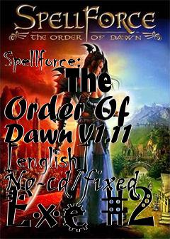 Box art for Spellforce:
      The Order Of Dawn V1.11 [english] No-cd/fixed Exe #2