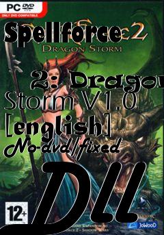 Box art for Spellforce
            2: Dragon Storm V1.0 [english] No-dvd/fixed Dll