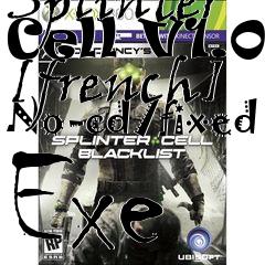 Box art for Splinter
Cell V1.0 [french] No-cd/fixed Exe