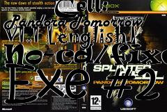 Box art for Splinter
      Cell: Pandora Tomorrow V1.1 [english] No-cd/fixed Exe #2