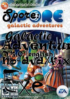 Box art for Spore:
            Galactic Adventures V3.0 [english] No-dvd/fixed Exe