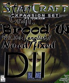 Box art for Star
      Craft: Brood War V1.13c [english] No-cd/fixed Dll