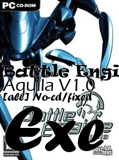 Box art for Battle
Engine Aquila V1.0 [all] No-cd/fixed Exe