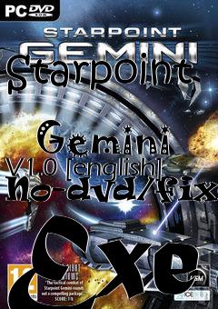 Box art for Starpoint
            Gemini V1.0 [english] No-dvd/fixed Exe