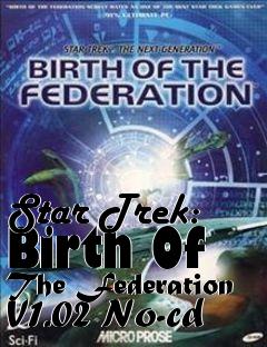 Box art for Star
Trek: Birth Of The Federation V1.02 No-cd