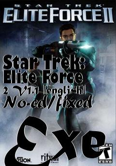 Box art for Star
Trek: Elite Force 2 V1.1 [english] No-cd/fixed Exe