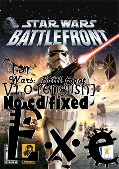 Box art for Star
      Wars: Battlefront V1.0 [english] No-cd/fixed Exe