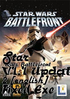 Box art for Star
      Wars: Battlefront V1.1 Update 2 [english] Fixed Exe