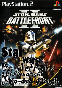 Box art for Star
            Wars: Battlefront 2 V1.1 [english] No-dvd Patch