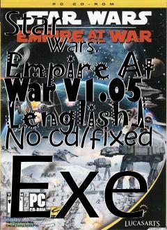 Box art for Star
            Wars: Empire At War V1.05 [english] No-cd/fixed Exe