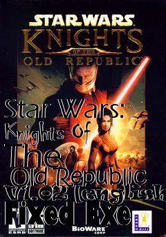 Box art for Star Wars: Knights Of The
      Old Republic V1.02 [english] Fixed Exe
